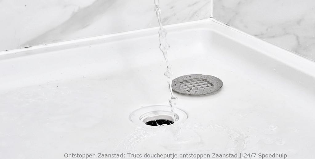 Trucs doucheputje ontstoppen Zaanstad | 24/7 Spoedhulp